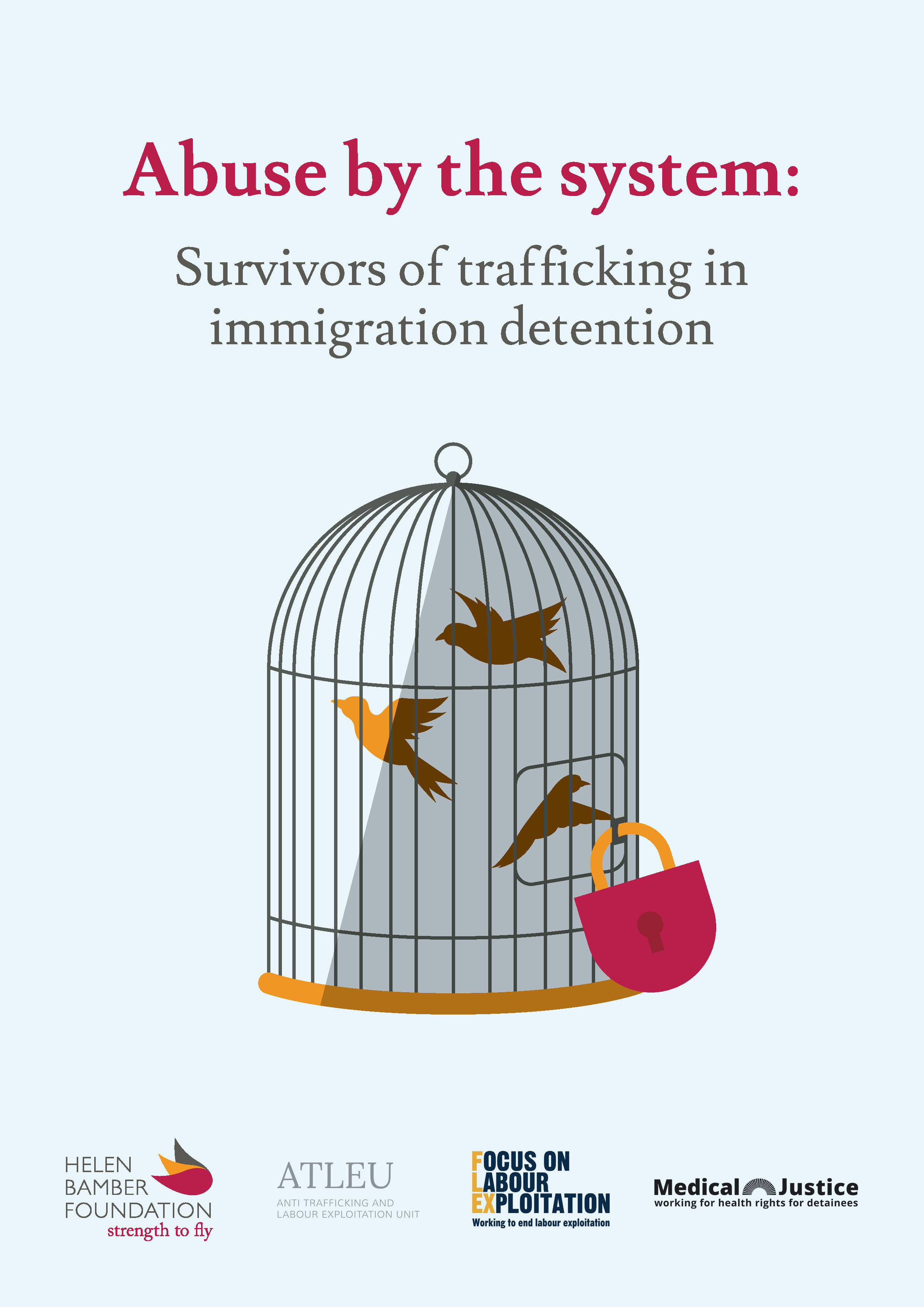 Abuse by the system: Survivors of trafficking in immigration detention